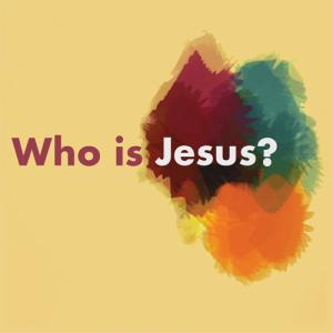 Who is Jesus?
