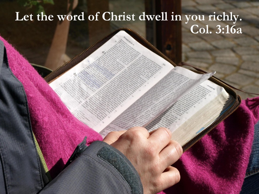 8 reasons to let the Word of God dwell in you