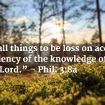 How can you have the excellency of the knowledge of Christ?